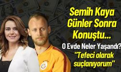 Semih Kaya Günler Sonra Konuştu... O Evde Neler Yaşandı? "Tefeci olarak suçlanıyorum"