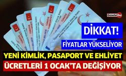 Yeni Yılda Kimlik Kartları ve Pasaport Ücretlerinde Artış