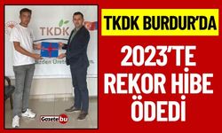 TKDK Burdur’da 2023’te Rekor Hibe Ödedi