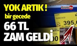 Yok Artık! Bir Gecede 66 TL Zam Geldi