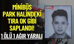 Minibüs tıra ok gibi saplandı: 1 ölü 1 ağır yaralı!