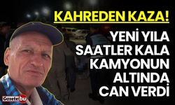 Kahreden Kaza! Yeni Yıla Saatler Kala Kamyonun Altında Can Verdi...