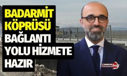 Başkan Özboyacı Duyurdu: Badarmit Köprüsü Bağlantı Yolu Hizmete Hazır