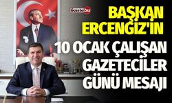 Başkan Ercengiz'in 10 Ocak Çalışan Gazeteciler Günü mesajı