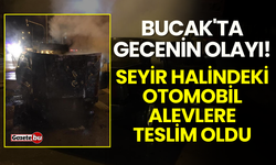 Bucak'ta gecenin olayı! Seyir halindeki otomobil yandı