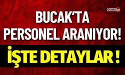 Bucak'ta Personel Aranıyor! İşte Detaylar...