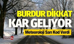 Burdur Dikkat Kar Geliyor Meteoroloji Sarı Kod Verdi