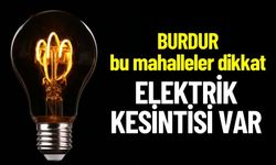 Burdur 23 Ocak Salı Elektrik Kesintisi