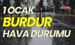 1 Ocak Pazartesi BURDUR HAVA DURUMU nasıl olacak ?