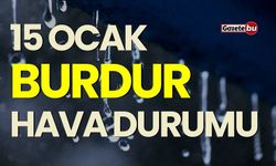 15 Ocak Pazartesi BURDUR HAVA DURUMU nasıl olacak ?