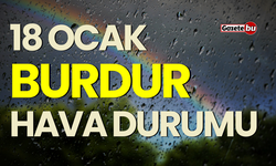 18 Ocak Perşembe BURDUR HAVA DURUMU nasıl olacak ?