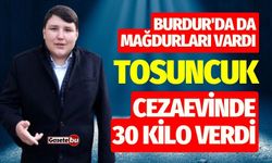 Burdur'da da Mağdurları Vardı! Cezaevinde 30 Kilo Verdi