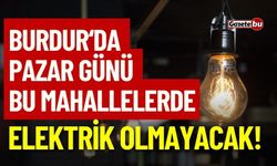 Burdur’da Elektrik Kesintisi: Pazar Günü Hangi İlçeler Etkilenecek?