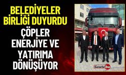 Belediyeler Birliği Duyurdu: Çöpler Enerjiye Dönüşüyor