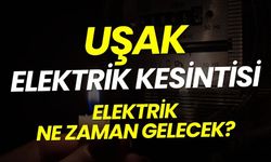 Uşak Elektrik Kesintisi! 2 OCAK UŞAK ELEKTRİK KESİNTİLERİ