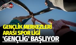 Gençlik Merkezleri Arası Spor Ligi  'GençLig' Başlıyor