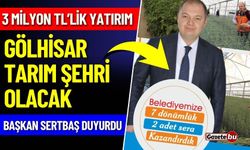 Gölhisar Tarım Şehri Olma Yolunda İlerliyor