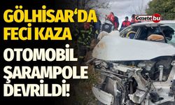 Gölhisar'da Feci Kaza! Otomobil Şarampole Yuvalandı