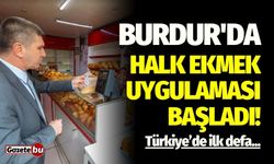 Burdur'da Halk Ekmek Uygulaması Başladı!