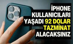 iPhone Kullanıcıları Yaşadı 92 Dolar Tazminat Alacaksınız