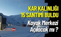 Kar Kalınlığı 15 Santimi Buldu! Kar Kayak Merkezi Açılacak mı ?