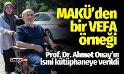 MAKÜ’den Bir Vefa Örneği