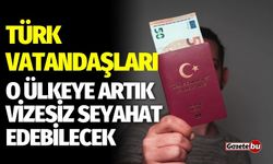 Türk Vatandaşları O Ülkeye Artık Vizesiz Seyahat Edebilecek