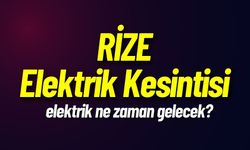 RİZE ELEKTRİK KESİNTİSİ ! 2 Ocak Rize Elektrik Kesintisi