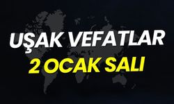 2 Ocak 2024 - Uşak'ta Bugün Vefat Edenler