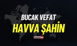 Bucak Vefat: Havva Şahin Vefat Etmiştir