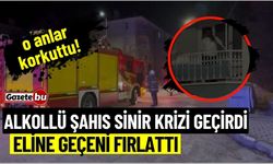 Alkollü genç sinir krizi geçirdi: Eline geçeni fırlattı!