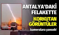 Antalya'daki felakette korkutan görüntüler!