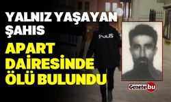 Yalnız yaşayan adam dairesinde ölü bulundu