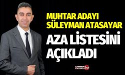 Pazar Mahallesi Muhtar Adayı Süleyman Atasayar Muhtar Azalarını Açıkladı