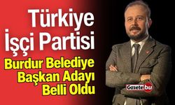 Türkiye İşçi Partisi Burdur Belediye Başkan Adayı Belli Oldu