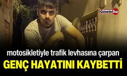 Motosiklet trafik levhasına çarptı, sürücü hayatını kaybetti