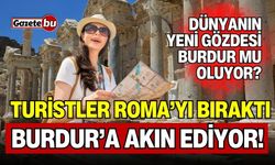 Dünyanın Yeni Gözdesi Burdur Mu Oluyor?