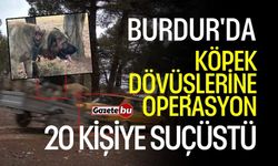 Burdur'da köpek dövüşlerine son: 20 kişiye suçüstü