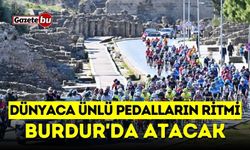 Dünyaca ünlü pedalların ritmi Burdur'da atacak