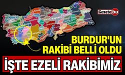 Yapay zekaya göre Burdur'un rakibi belli oldu