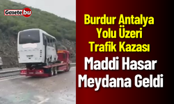 Burdur Antalya Karayolu Üzeri Trafik Kazası