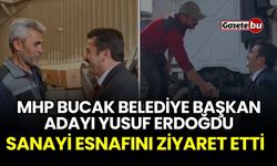MHP Bucak Belediye Başkan Adayı Yusuf Erdoğdu, Sanayi Esnafını Ziyaret Etti