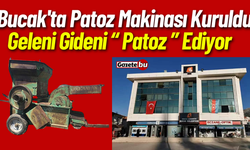 Bucak'ta Patoz Makinası Kuruldu Geleni Gideni Patoz Ediyor