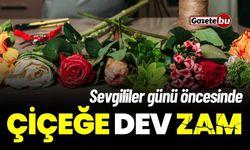 Burdur'da 14 Şubat Sevgililer Günü Öncesi Çiçeklere Dev Zam