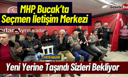 MHP Bucak'ta Seçmen İletişim Merkezi Sizleri Bekliyor