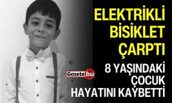 Elektrikli Bisiklet Çarpması Sonucu 8 Yaşındaki Çocuk Hayatını Kaybetti