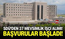 SDÜ'den 37 Mevsimlik İşçi Alımı! Başvurular Başladı!