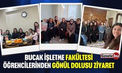 Bucak İşletme Fakültesi Öğrencilerinden Gönül Dolusu Ziyaret