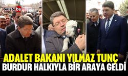 Adalet Bakanı Tunç, Burdur halkıyla bir araya geldi