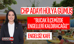 CHP adayı Hülya Gümüş: Bucak'ta engelleri kaldırıyoruz